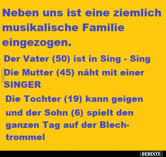Neben uns ist eine ziemlich musikalische Familie.. - Lustige Bilder | DEBESTE.de