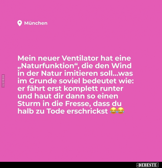 Mein neuer Ventilator hat eine „Naturfunktion".. - Lustige Bilder | DEBESTE.de