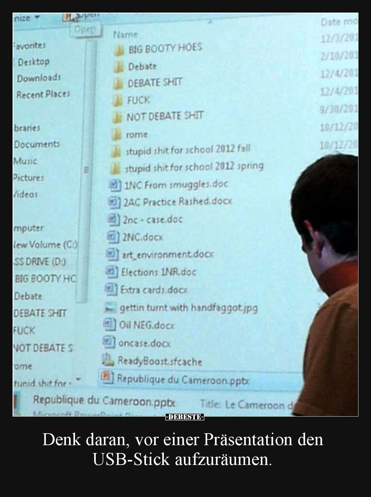 Denk daran, vor einer Präsentation den USB-Stick aufzuräumen.