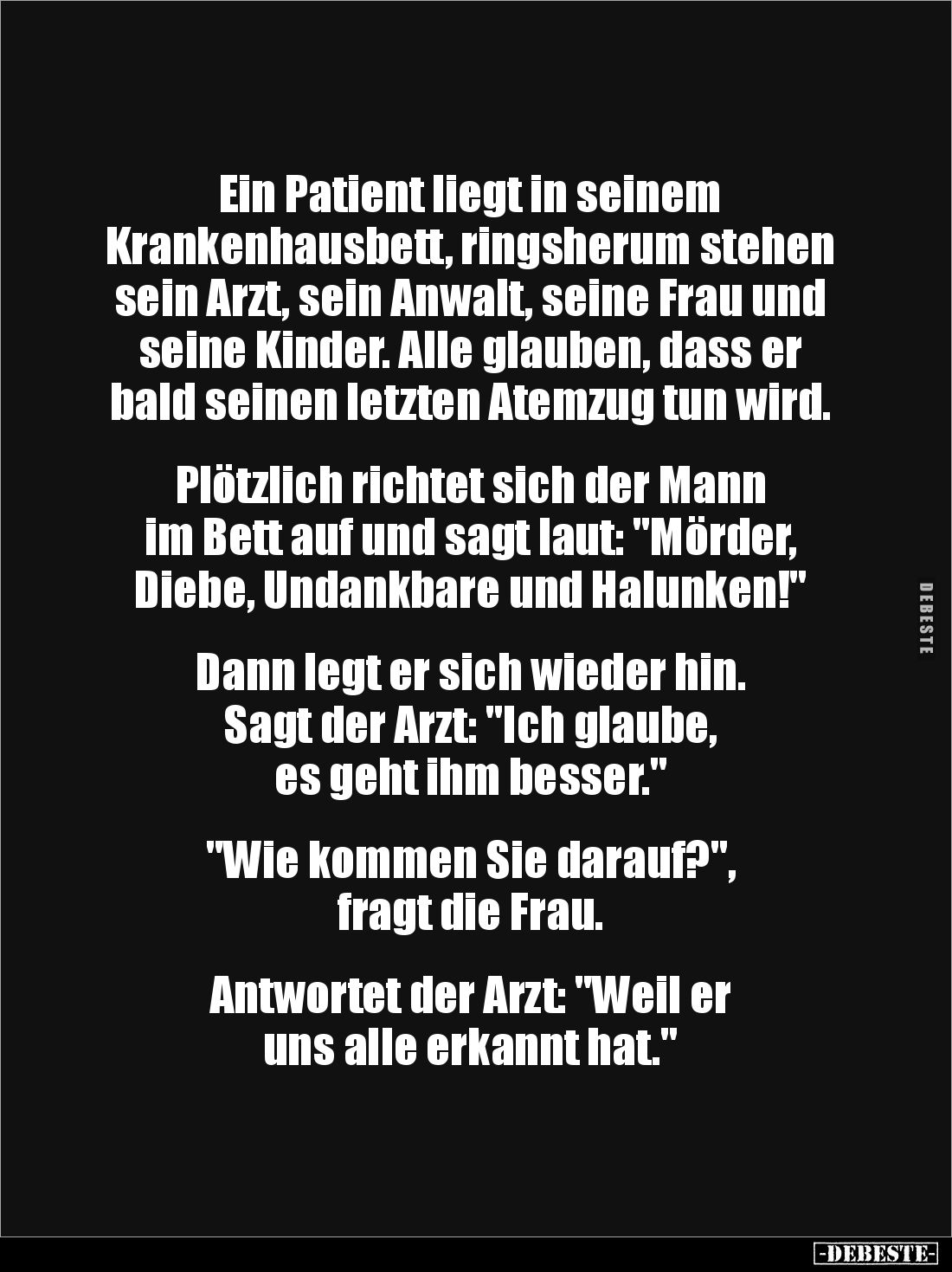 Ein Patient liegt in seinem 
Krankenhausbett, ringsherum stehen sein Arzt, sein Anwalt, seine Frau und seine Kinder. Alle gl...