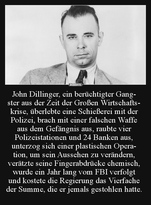 John Dillinger, ein berüchtigter Gangster aus der Zeit.. - Lustige Bilder | DEBESTE.de