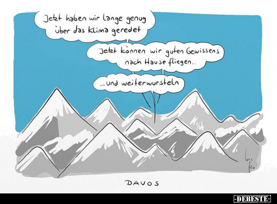 Jetzt haben wir lange genug über das Klima geredet.. - Lustige Bilder | DEBESTE.de