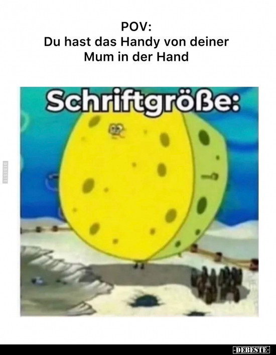 POV: Du hast das Handy von deiner Mum in der Hand... - Lustige Bilder | DEBESTE.de