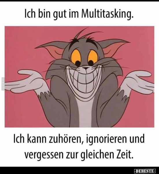Ich bin gut im Multitasking.. - Lustige Bilder | DEBESTE.de