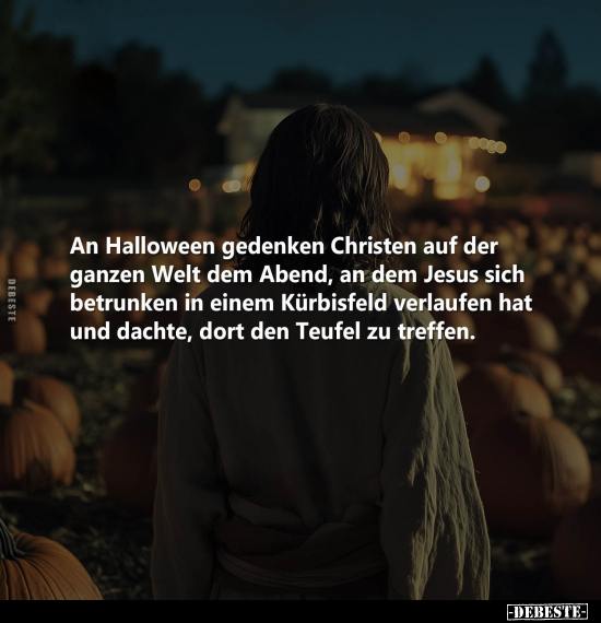 An Halloween gedenken Christen auf der ganzen Welt.. - Lustige Bilder | DEBESTE.de