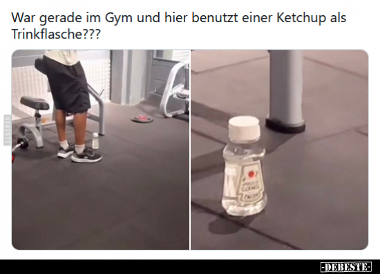 War gerade im Gym und hier benutzt einer Ketchup.. - Lustige Bilder | DEBESTE.de