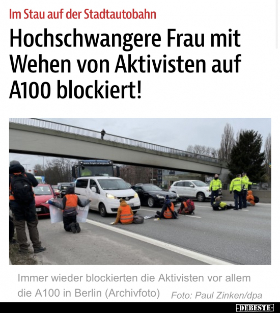 Hochschwangere Frau mit Wehen von Aktivisten auf A100.. - Lustige Bilder | DEBESTE.de