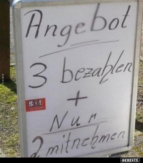 Angebot - 3 bezahlen nur 2 mitnehmen...