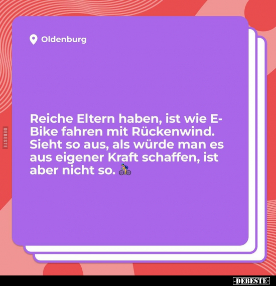 Reiche Eltern haben, ist wie E- Bike fahren mit Rückenwind... - Lustige Bilder | DEBESTE.de