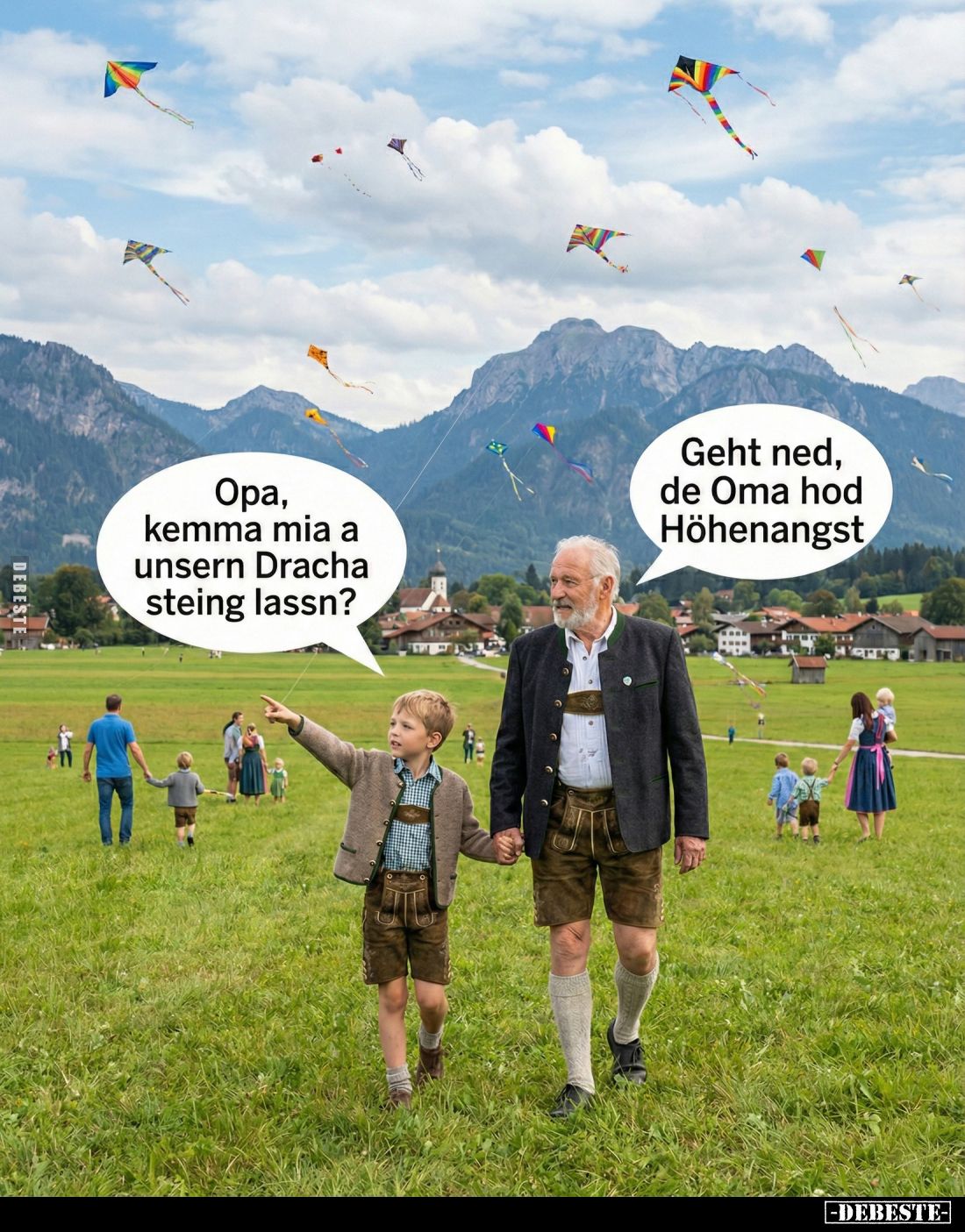 Opa, kemma mia a unsern Dracha steing lassn? -
Geht ned, de Oma hod Höhenangst