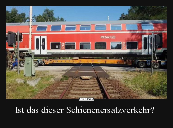 Ist das dieser Schienenersatzverkehr?..