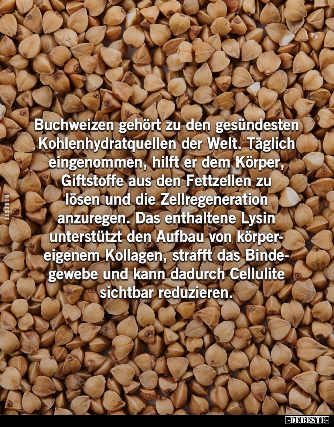 Buchweizen gehört zu den gesündesten Kohlenhydratquellen der Welt. Täglich eingenommen, hilft er dem Körper, Giftstoffe aus d...