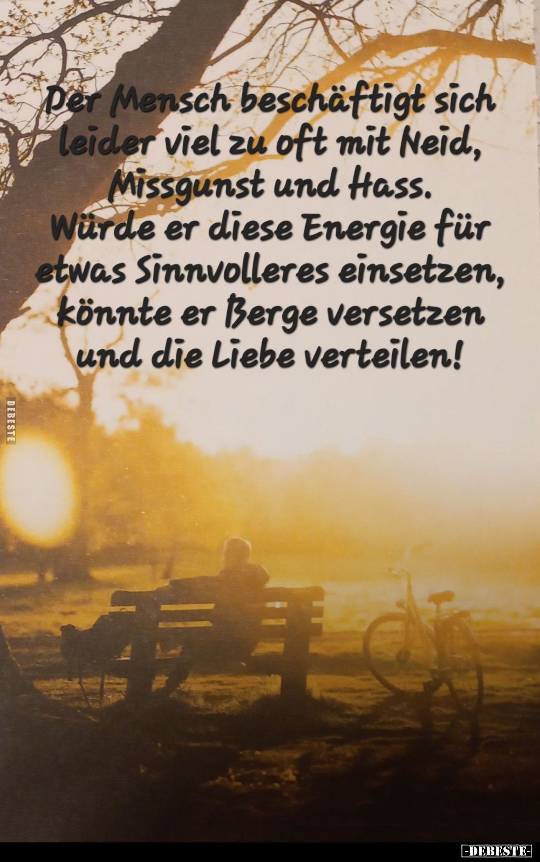 Der Mensch beschäftigt sich leider viel zu oft mit Neid.. - Lustige Bilder | DEBESTE.de