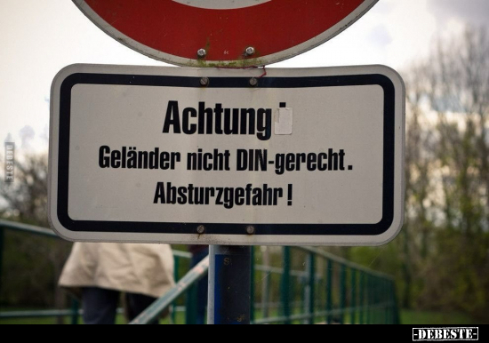 Achtung - Geländer nicht DIN-gerecht.. - Lustige Bilder | DEBESTE.de