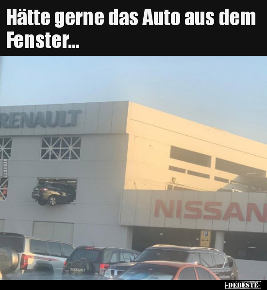 Hätte gerne das Auto aus dem Fenster... - Lustige Bilder | DEBESTE.de