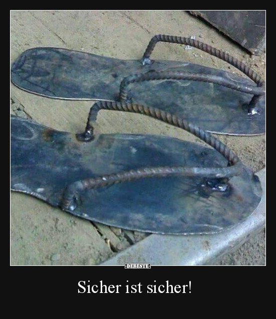 Sicher ist sicher!