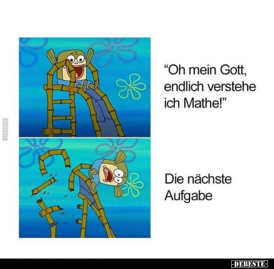 "Oh mein Gott, endlich verstehe ich Mathe!".. - Lustige Bilder | DEBESTE.de