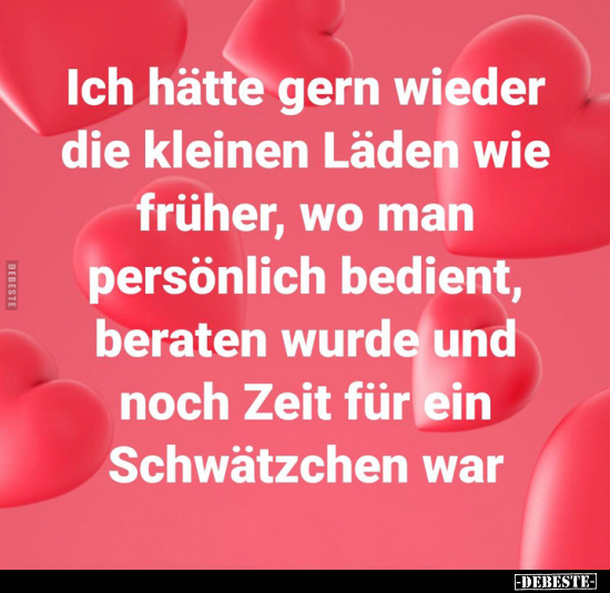 Ich hätte gern wieder die kleinen Läden wie früher.. - Lustige Bilder | DEBESTE.de