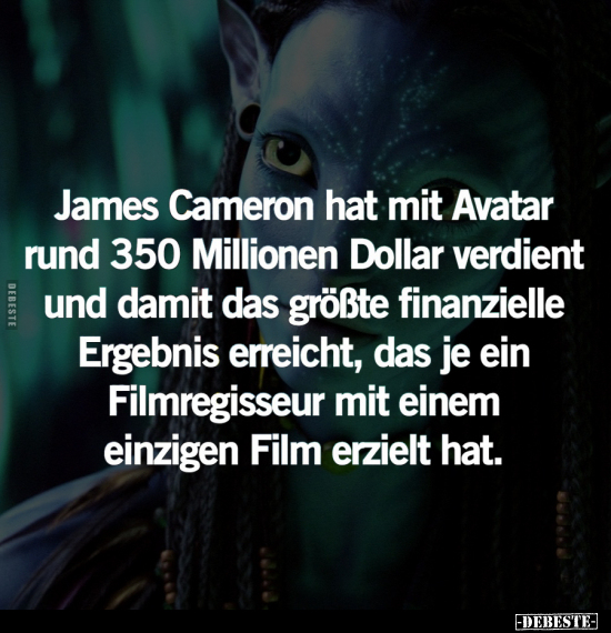 James Cameron hat mit Avatar.. - Lustige Bilder | DEBESTE.de