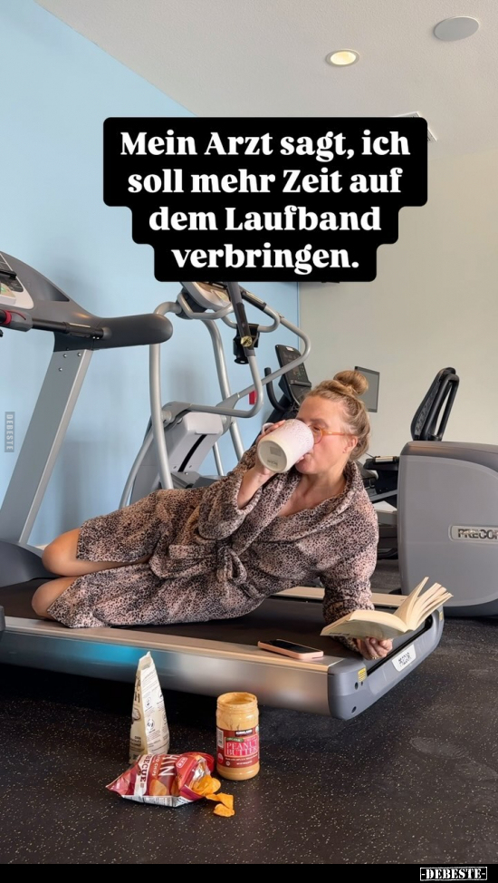 Mein Arzt sagt, ich soll mehr Zeit auf dem Laufband.. - Lustige Bilder | DEBESTE.de