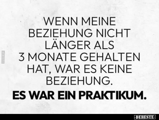 Wenn meine Beziehung nicht langer als 3 Monate gehalten hat.. - Lustige Bilder | DEBESTE.de