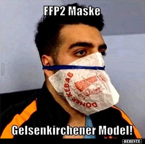 FFP2 Maske - Gelsenkirchener Model!.. - Lustige Bilder | DEBESTE.de