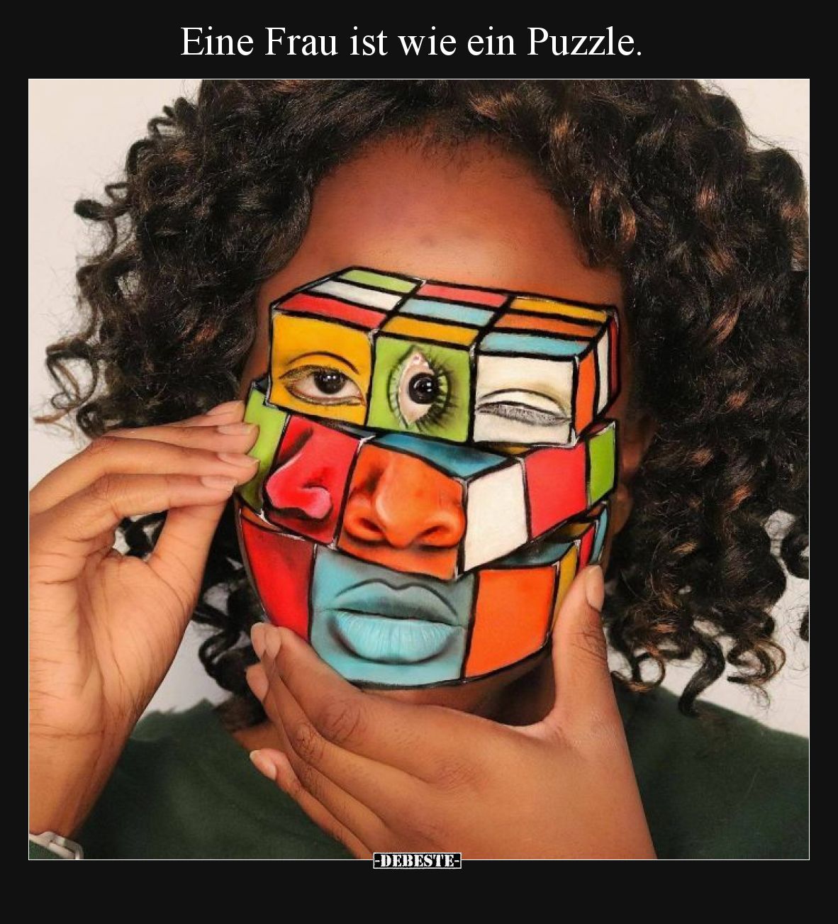 Eine Frau ist wie ein Puzzle.
