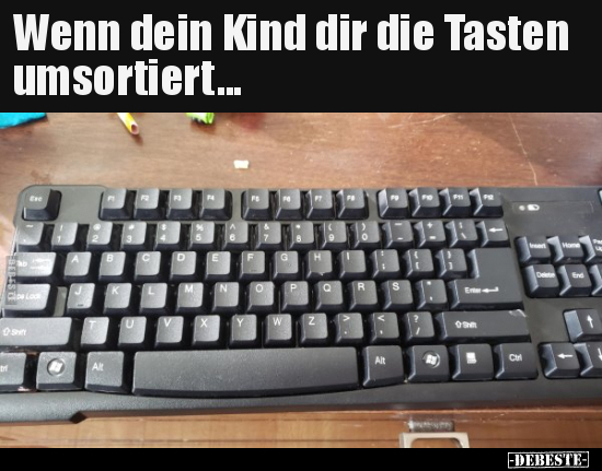Wenn dein Kind dir die Tasten umsortiert...