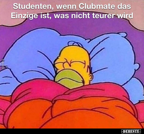 Studenten, wenn Clubmate das Einzige ist, was nicht teurer.. - Lustige Bilder | DEBESTE.de