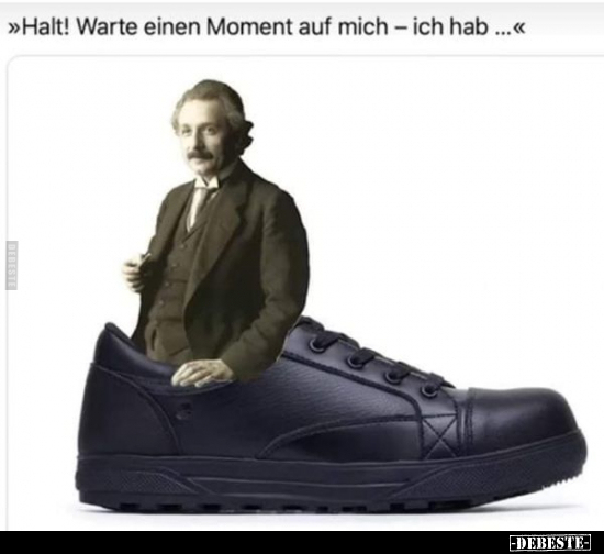 »Halt! Warte einen Moment auf mich - ich hab...«.. - Lustige Bilder | DEBESTE.de