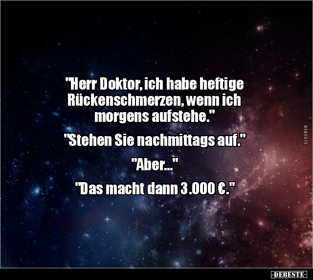 "Herr Doktor, ich habe heftige Rückenschmerzen, wenn ich.." - Lustige Bilder | DEBESTE.de