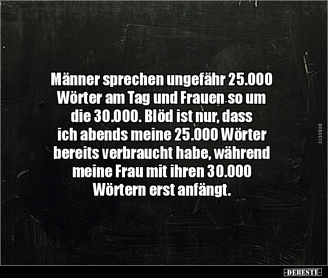 Männer sprechen ungefähr 25.000 Wörter am Tag und.. - Lustige Bilder | DEBESTE.de