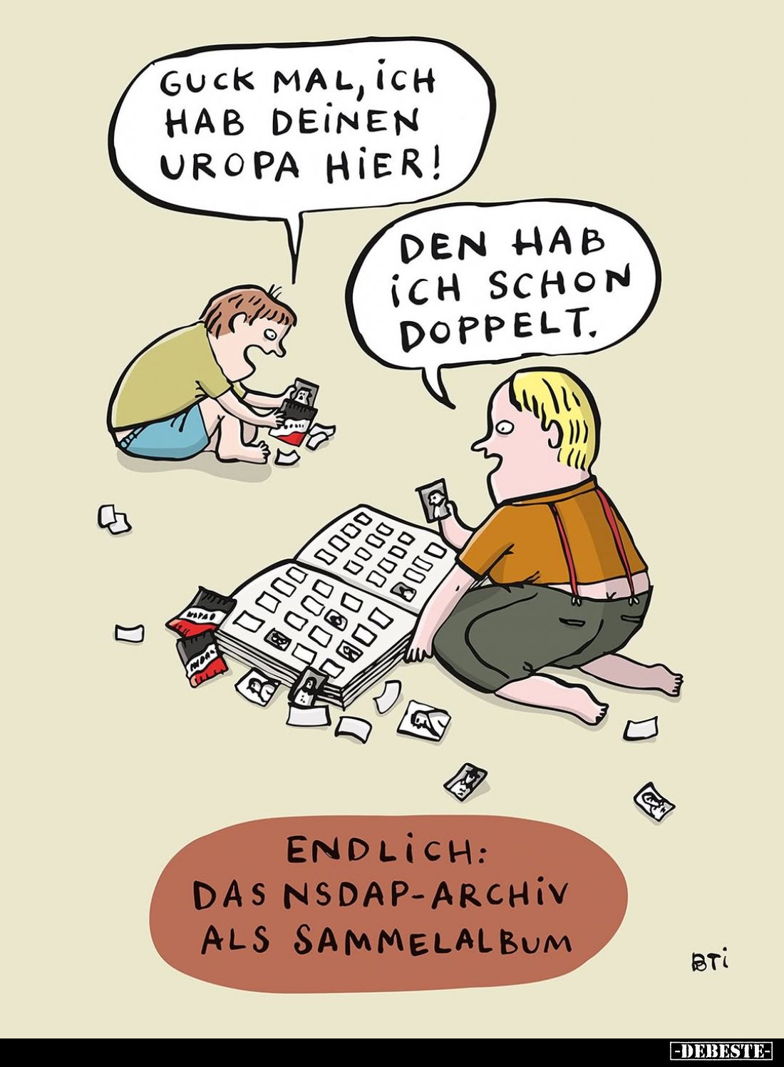 Guck mal, ich hab deinen Uropa hier!

Den hab ich schon doppelt.

Endlich: Das NSDAP-Archiv als Sammelalbum