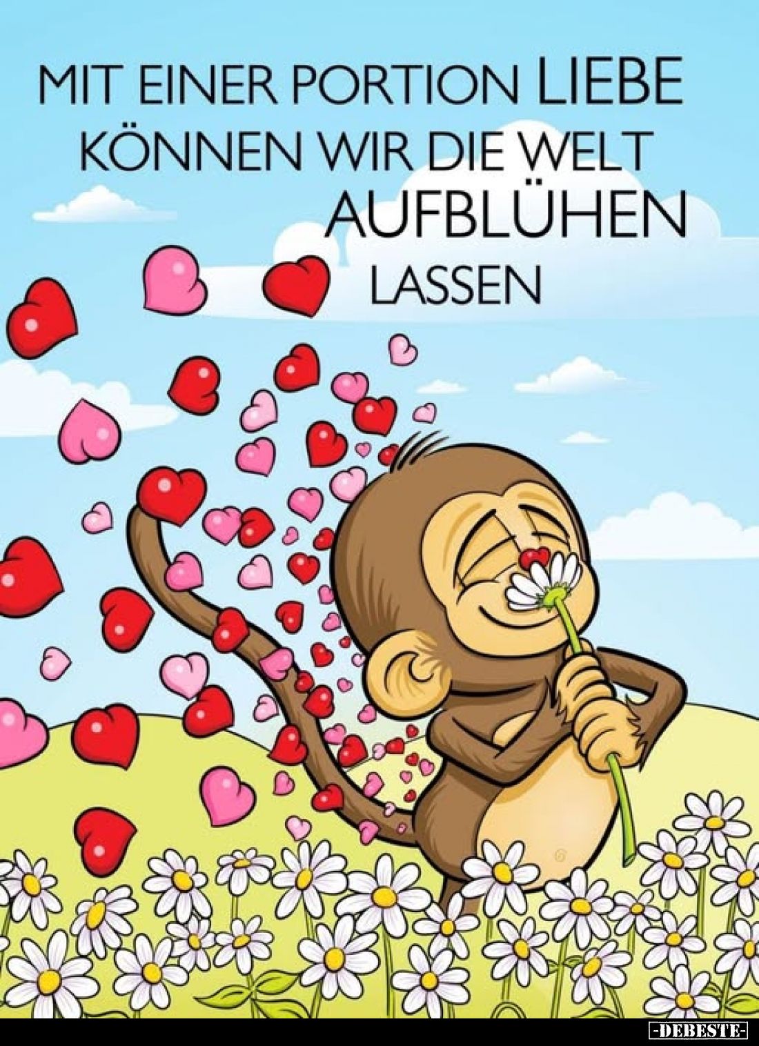 Mit einer Portion Liebe können wir die Welt aufblühen lassen.