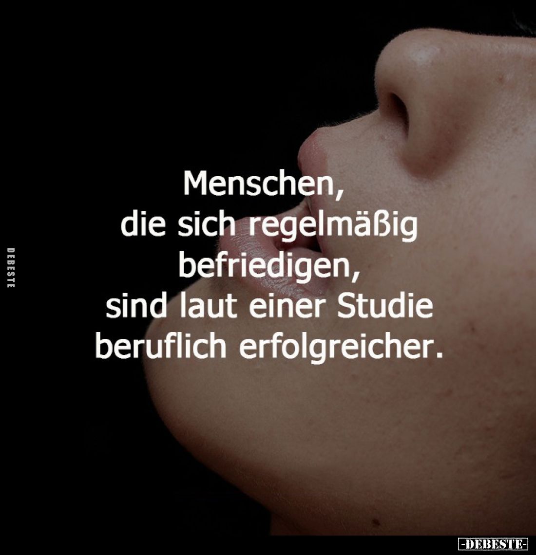 Menschen, die sich regelmäßig befriedigen... - Lustige Bilder | DEBESTE.de