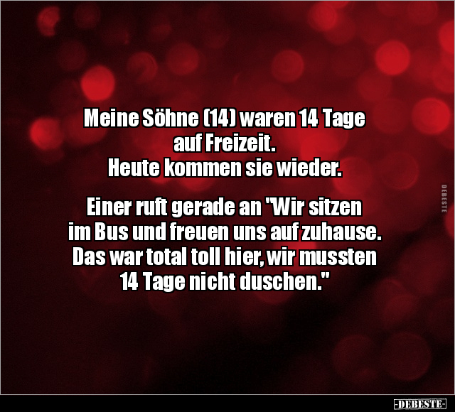 Meine Söhne (14) waren 14 Tage auf Freizeit.. - Lustige Bilder | DEBESTE.de