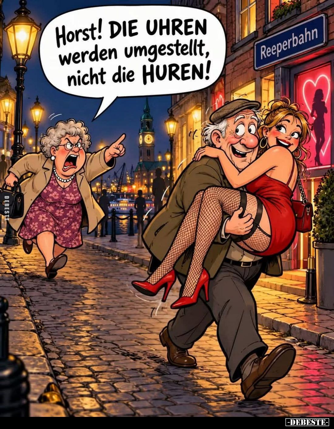 Horst! DIE UHREN werden umgestellt, nicht die HUREN!