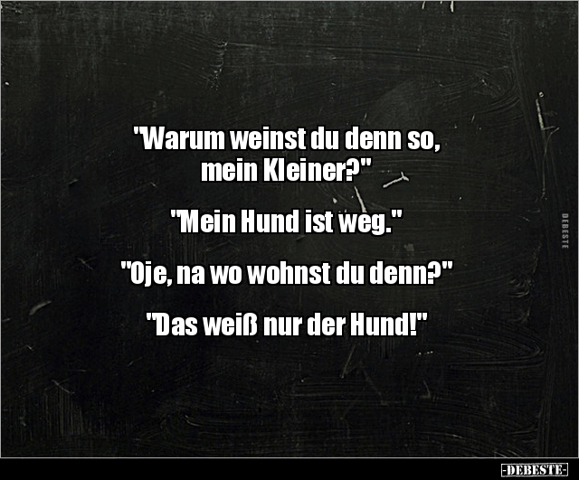 "Warum weinst du denn so, mein Kleiner?"... - Lustige Bilder | DEBESTE.de