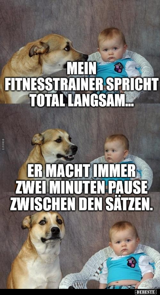 Mein Fitnesstrainer spricht total langsam... - Lustige Bilder | DEBESTE.de