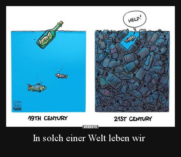 In solch einer Welt leben wir..