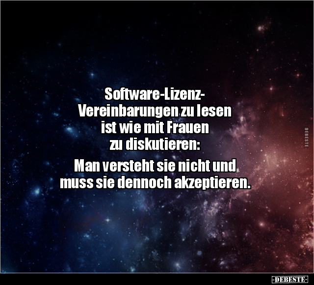 Software-Lizenz- Vereinbarungen zu lesen ist wie mit.. - Lustige Bilder | DEBESTE.de