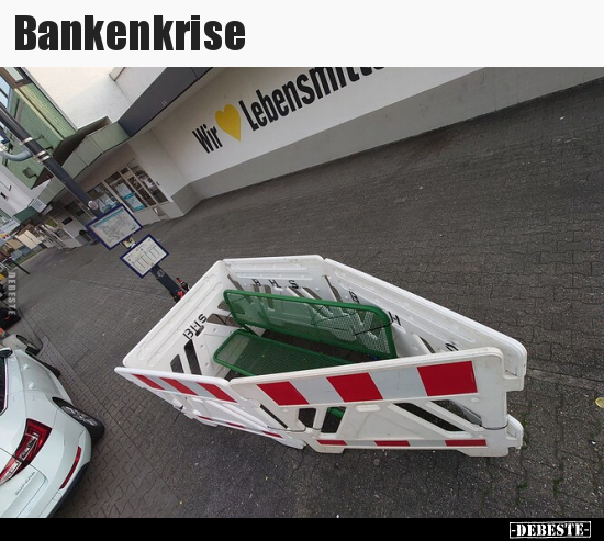 Bankenkrise.. - Lustige Bilder | DEBESTE.de