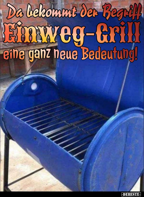 Da bekommt der Begriff Einweg-Grill eine ganz neue.. - Lustige Bilder | DEBESTE.de