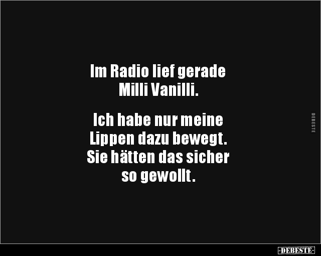 Im Radio lief gerade Milli Vanilli... - Lustige Bilder | DEBESTE.de