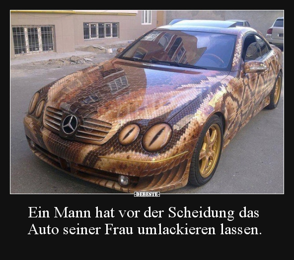 Ein Mann hat vor der Scheidung das Auto seiner Frau.. - Lustige Bilder | DEBESTE.de