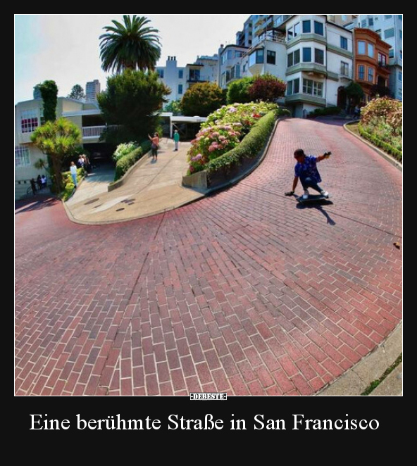 Eine berühmte Straße in San Francisco.. - Lustige Bilder | DEBESTE.de