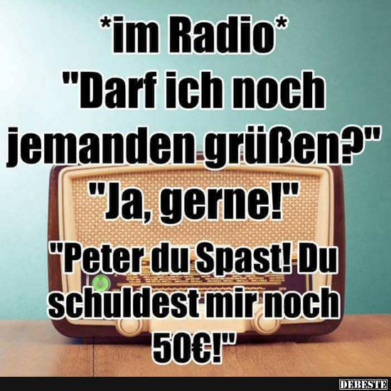 Darf ich noch jemanden grußen?