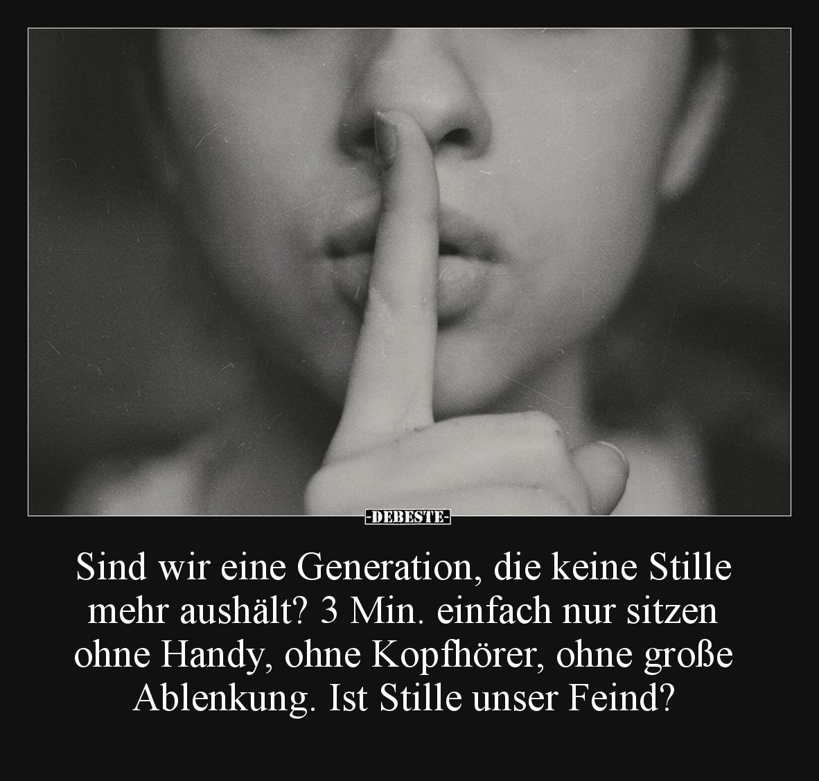 Sind wir eine Generation, die keine Stille mehr aushält? 3 Min. einfach nur sitzen ohne Handy, ohne Kopfhörer, ohne große Abl...