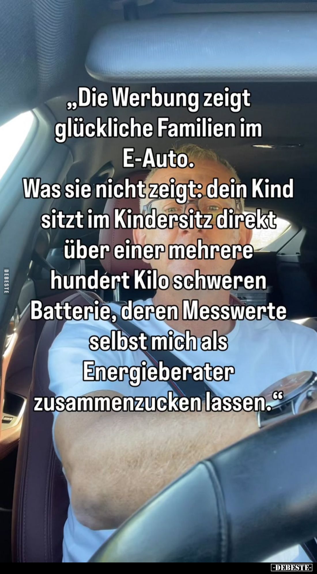 „Die Werbung zeigt glückliche Familien im E-Auto.
Was sie nicht zeigt: dein Kind sitzt im Kindersitz direkt über einer mehre...