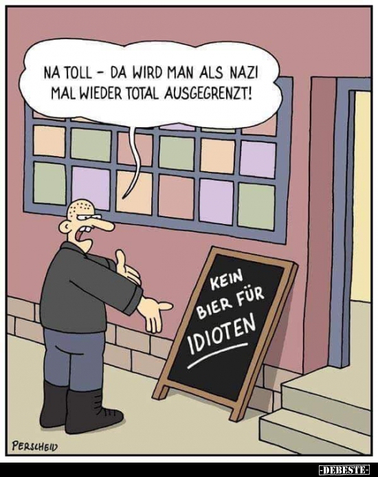 Na toll – da wird man als Nazi mal wieder total.. - Lustige Bilder | DEBESTE.de